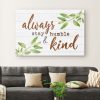 Always Stay Humble And Kind Canvas Christian Canvas Gallery Painting Wrapped Canvas - Image 2